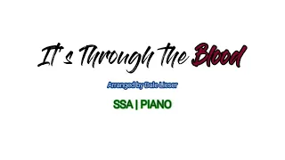 It's Through the Blood | SSA | Piano