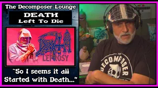 DEATH Left To Die Reaction ~ The Decomposer Lounge