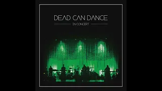 Dead Can Dance - Song to the Siren (Live) [With Onscreen Lyrics]