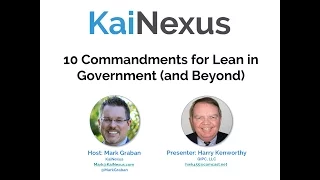 10 Commandments for Lean in Government (and Beyond) - Webinar