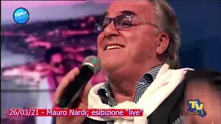 26/03/21 - Mauro Nardi: "Innamorarsi"; "Si tu"; piano e voce "live"