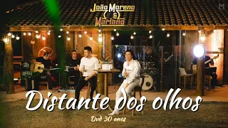 Distante dos olhos (lontano dagli occhi) - João Moreno e Mariano (DVD 30 anos)