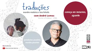 Traduções - Ep. 5: André Lemos