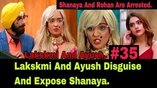 Lakshmi And Ayush Finally Exposed Shanaya And Her Boyfriend And The Police Arrests Them| Zee World.