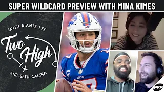 Super Wildcard Preview feat. Mina Kimes (but not Lenny) | Two High Podcast | PFF