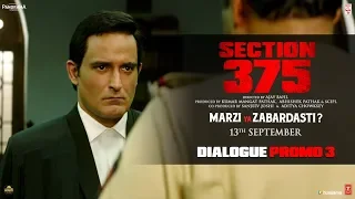 Section 375: Dialogue Promo 3 | Akshaye Khanna, Richa Chadha | Releasing 13th September