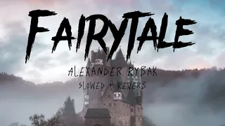 Fairytale - Alexander Rybak (Lyric Video) Slowed + Reverb