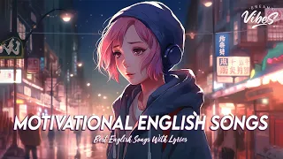 Motivational English Songs 🌸 Chill Spotify Playlist Covers | Top 100 Chill Out Songs Playlist