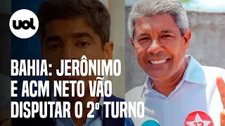 Jerônimo (PT) e ACM Neto (União Brasil) vão disputar o 2º turno na Bahia