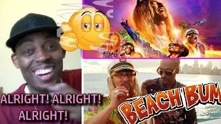 The Beach Bum Red Band Trailer REACTION!!!