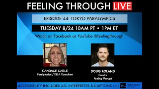 Tokyo Paralympics • Feeling Through Live Ep. 44