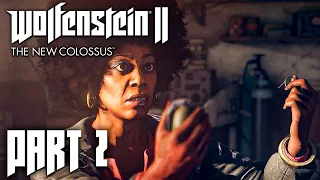 Wolfenstein 2 The New Colossus — Full Gameplay Walkthrough PART 2 [1440p60/PC] No Commentary