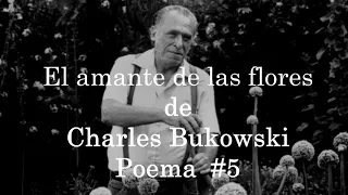 El amante de las flores - Charles Bukowski