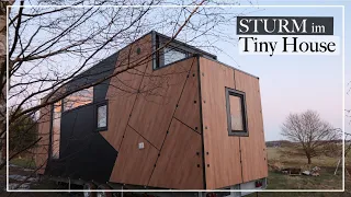 So haben wir den Sturm im Tiny House erlebt