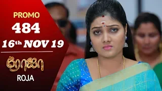 ROJA Promo | Episode 484 Promo | ரோஜா | Priyanka | SibbuSuryan | Saregama TVShows Tamil