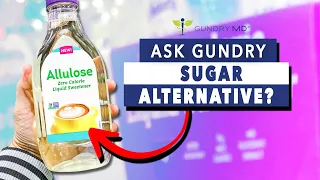 How do you feel about Allulose? | Ask Dr. Gundry