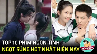 Top 10 phim ngôn tình Hoa Ngữ được hot nhất hiện nay|Hóng Cbiz