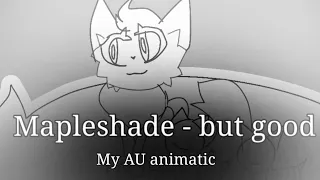 Mapleshade - but good | my AU short animatic [Cats warriors]