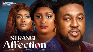 STRANGE AFFECTION (THE MOVIE)ETINOSA IDEMUDIA EUCHARIA ANUNOBI NOSA REX - 2024 LATEST NIGERIAN MOVIE