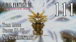 Final Fantasy XII: The Zodiac Age: Ep.111 - Trial Mode Stages 91-99 : Road to Platinum