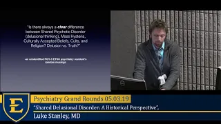 "Shared Delusional Disorder: A Historical Perspective", Luke Stanley, MD