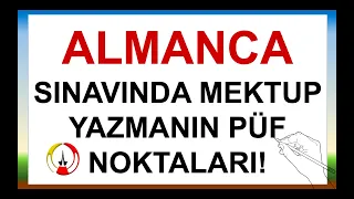 ALMANCA SINAVINDA MEKTUP YAZMANIN PÜF NOKTALARI!