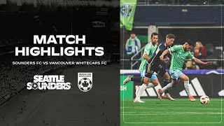 WATCH: Seattle Sounders FC vs. Vancouver Whitecaps FC | May 18, 2024