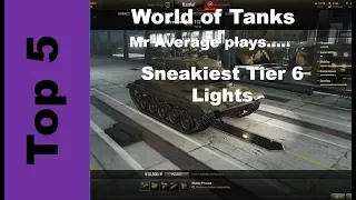 Top 5: Sneakiest Tier 6 Lights