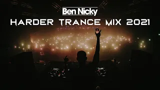 Ben Nicky - Harder Trance Mix 2021