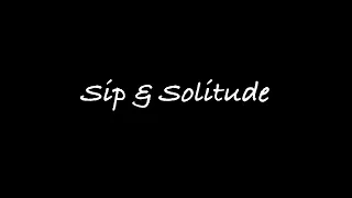 Sip & Solitude | Short Film