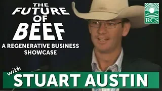 RCS | The Future of Beef | Stuart Austin, Wilmot Cattle Company