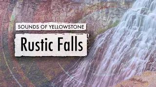 Rustic Falls — ASMR, Sleep, Concentration (Sounds of Yellowstone)