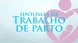 Sinais e Sintomas de Trabalho de Parto - Dr. Giuliano Bedoschi