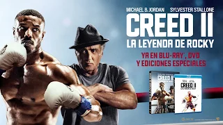 CREED II: LA LEYENDA DE ROCKY | Ya Disponible