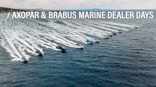 Axopar & BRABUS Marine Dealer Days 2022