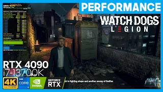 Watch Dogs: Legion 4K Performance, Ultra Ray Tracing Settings | RTX 4090 | i7-13700K