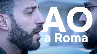 AO a ROMA vale più di mille parole