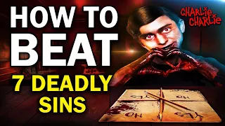 How to Beat  THE 7 DEADLY SINS in Charlie Charlie (2019)