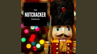 The Nutcracker (Ballet) , Op. 71: Act I, Scene 1, No. 2: Marche. Tempo di Marcia viva