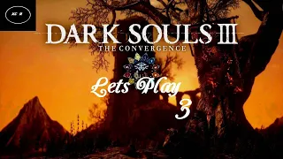 High Wall of Lothric Is Crazy! (Dark Souls 3 The Convergence Mod Part 3)