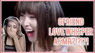 GFRIEND - LOVE WHISPER ASMR LIVE REACTION