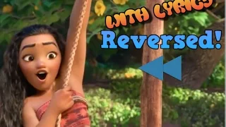 How Far I'll Go (From "Moana") REVERSED (WITH SUBTITLES)