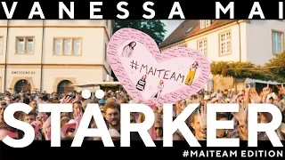 VANESSA MAI - STÄRKER (#MAITEAM Edition)