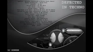 [DEFECTED IN TECHNO] [Deborah De Luca] [ALVES (PT)] [The YellowHeads] [Adam Beyer] [Eli Brown] [VNTM