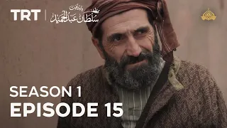 Payitaht Sultan Abdulhamid | Season 1 | Episode 15