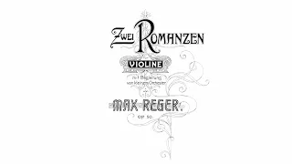 Max Reger - Zwei Romanzen op. 50