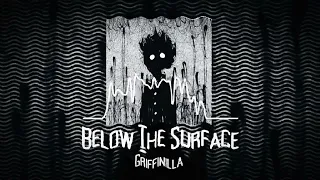 Griffinilla - Below The Surface [Slowed+Rewerb]