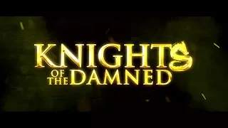 Knights of the Damned (2017) Trailer