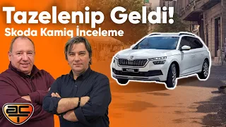 Tazelenip Geldi! Skoda Kamiq İnceleme