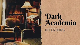 Dark Academia Interior Design Style